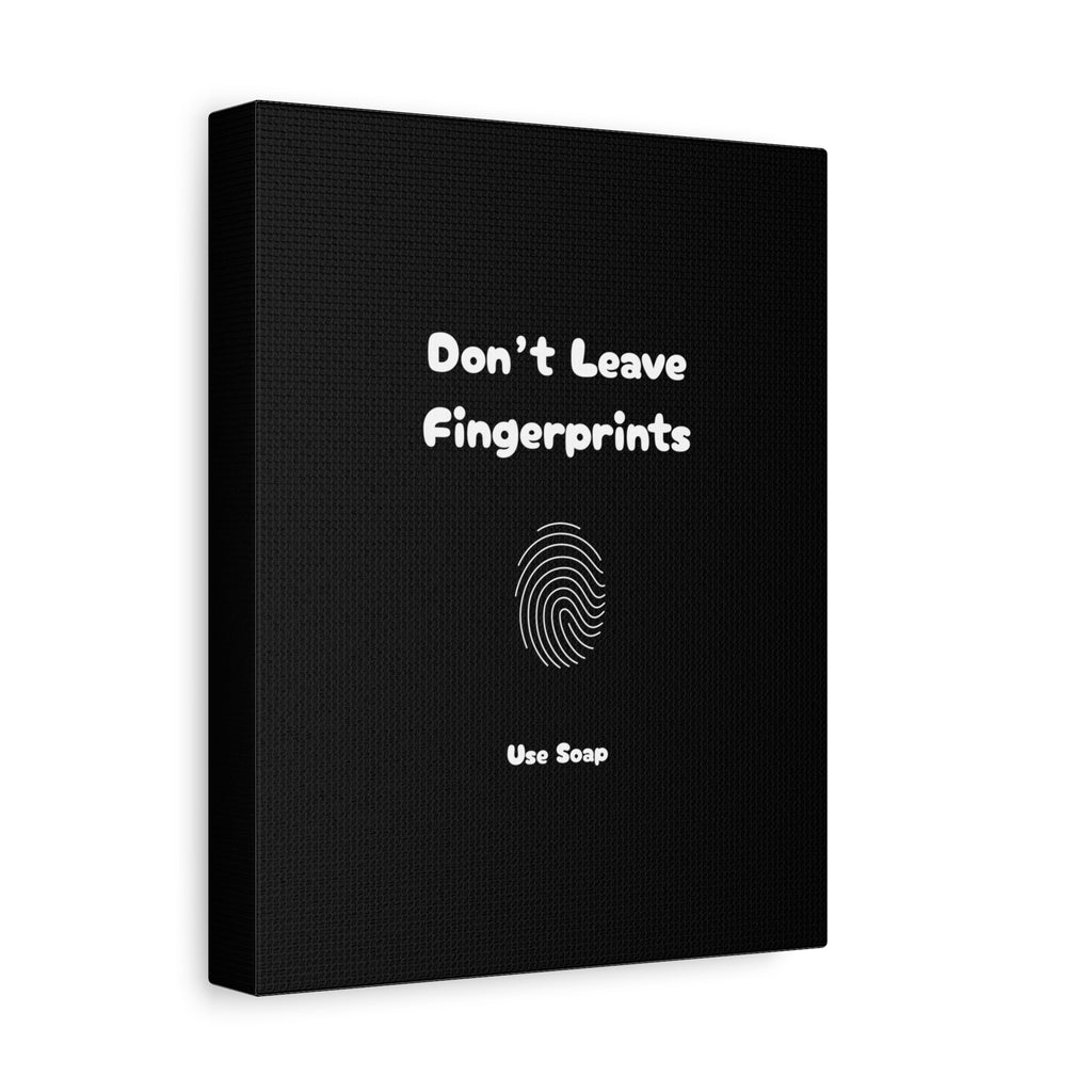 Don't Leave Fingerprints