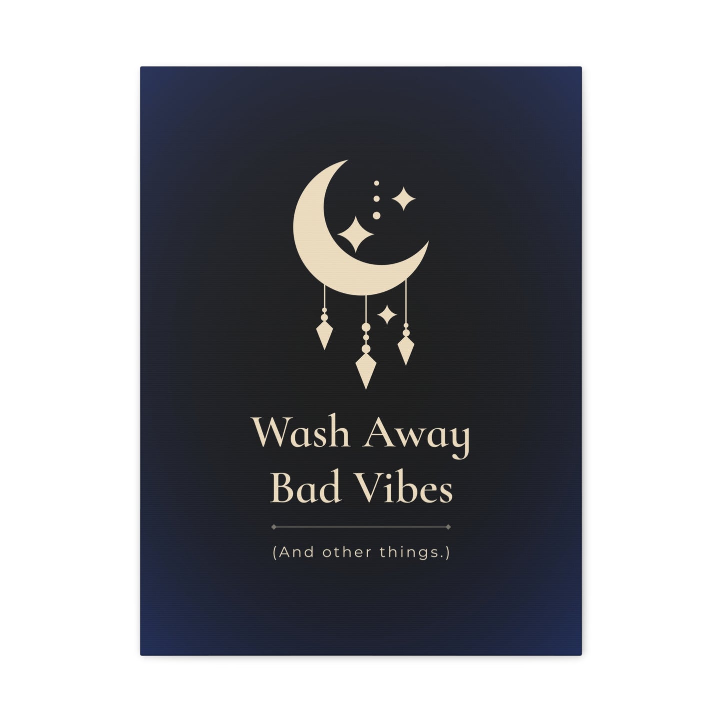 Wash Away Bad Vibes (And other things.)