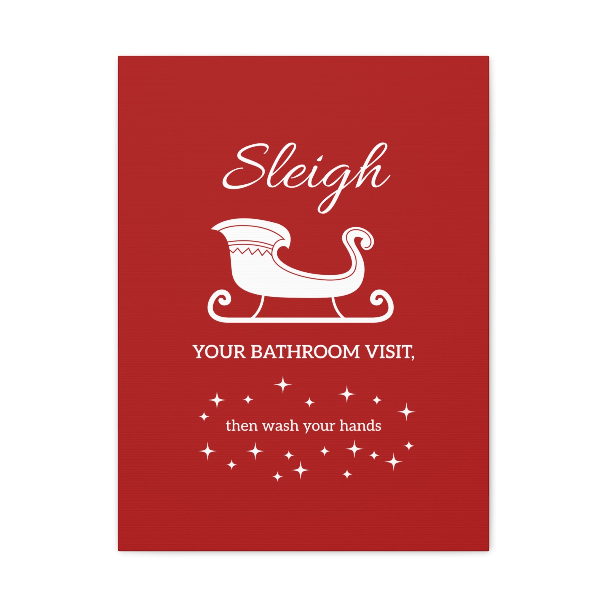 Sleigh Your Bathroom Visit