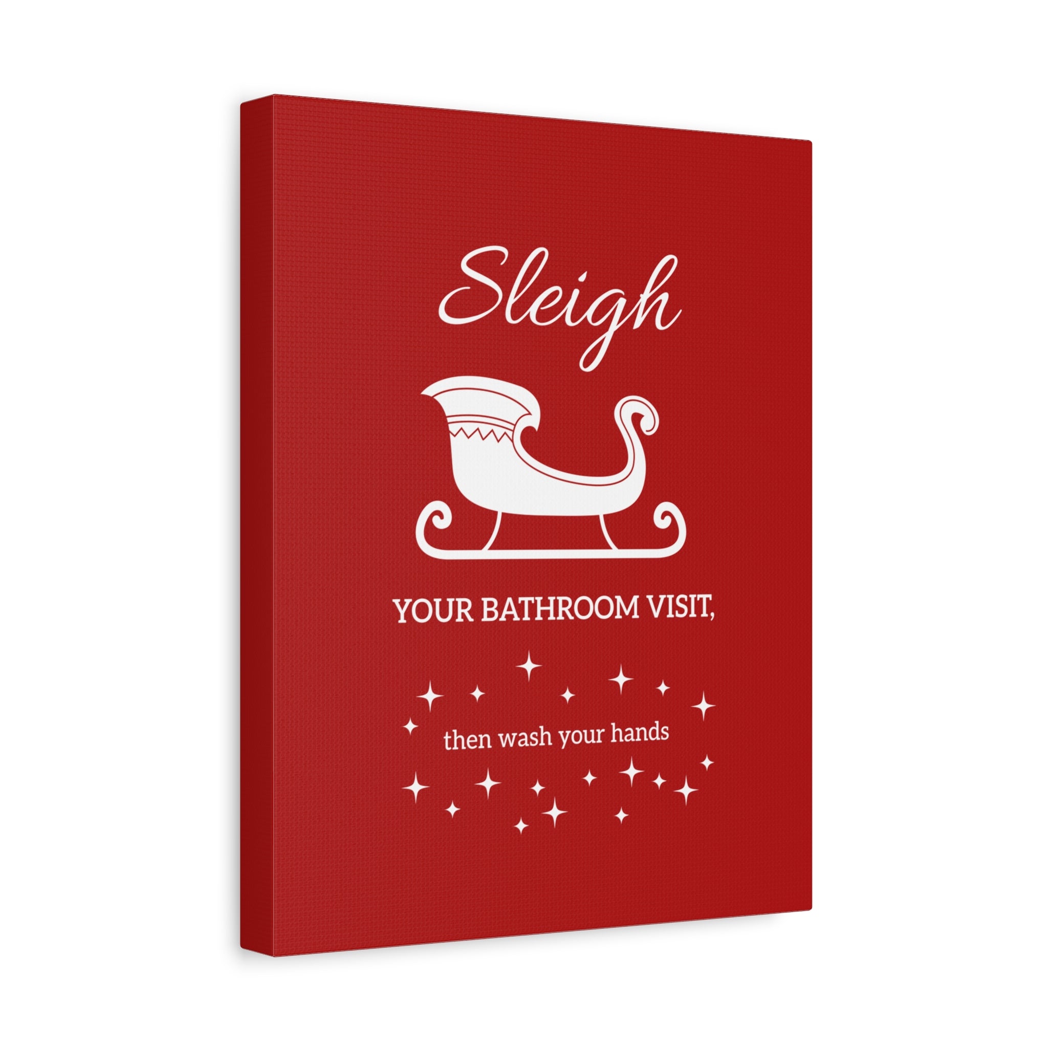 Sleigh Your Bathroom Visit