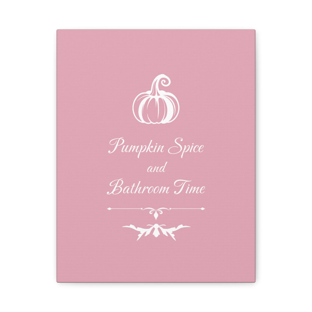 Pumpkin Spice and Bathroom Time