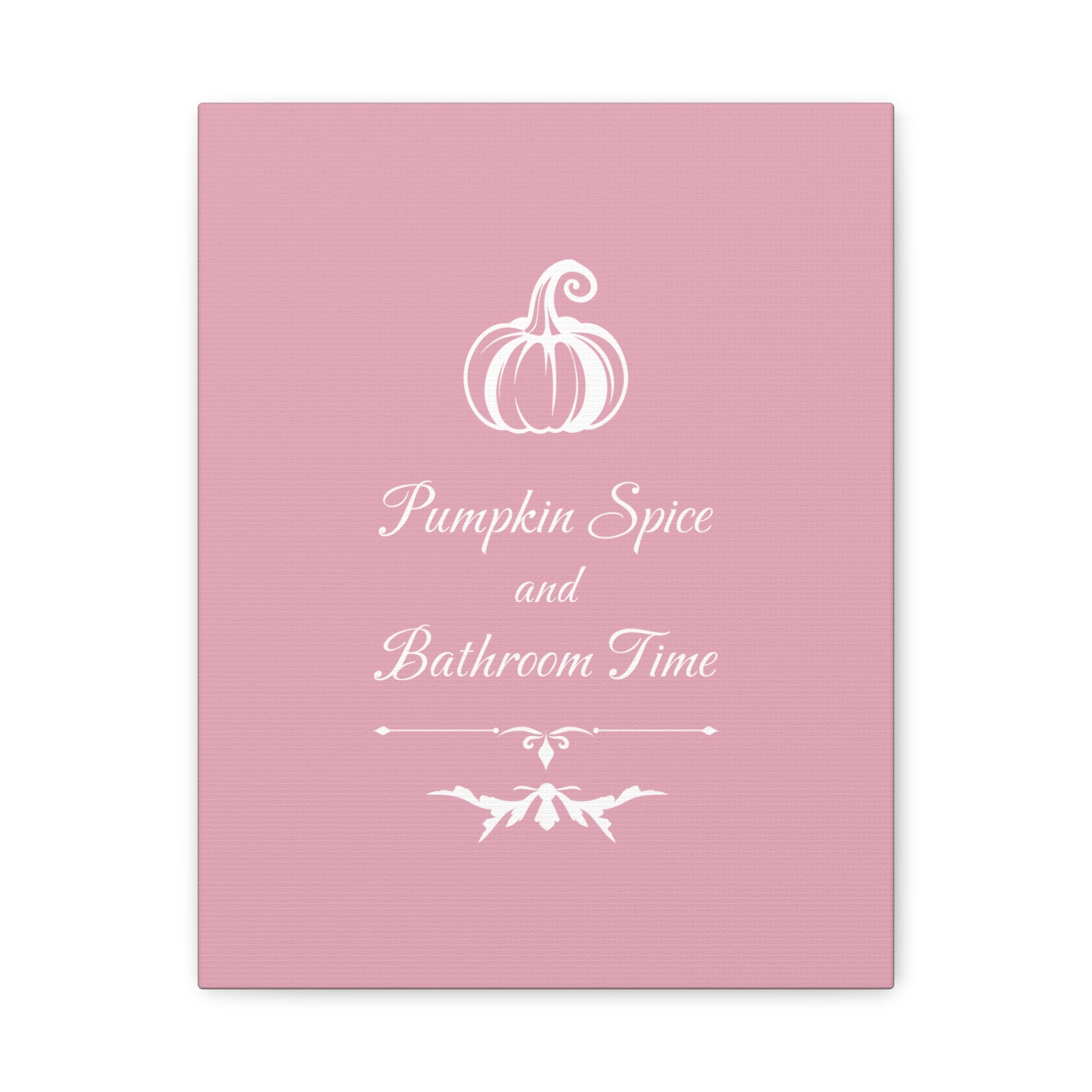 Pumpkin Spice and Bathroom Time