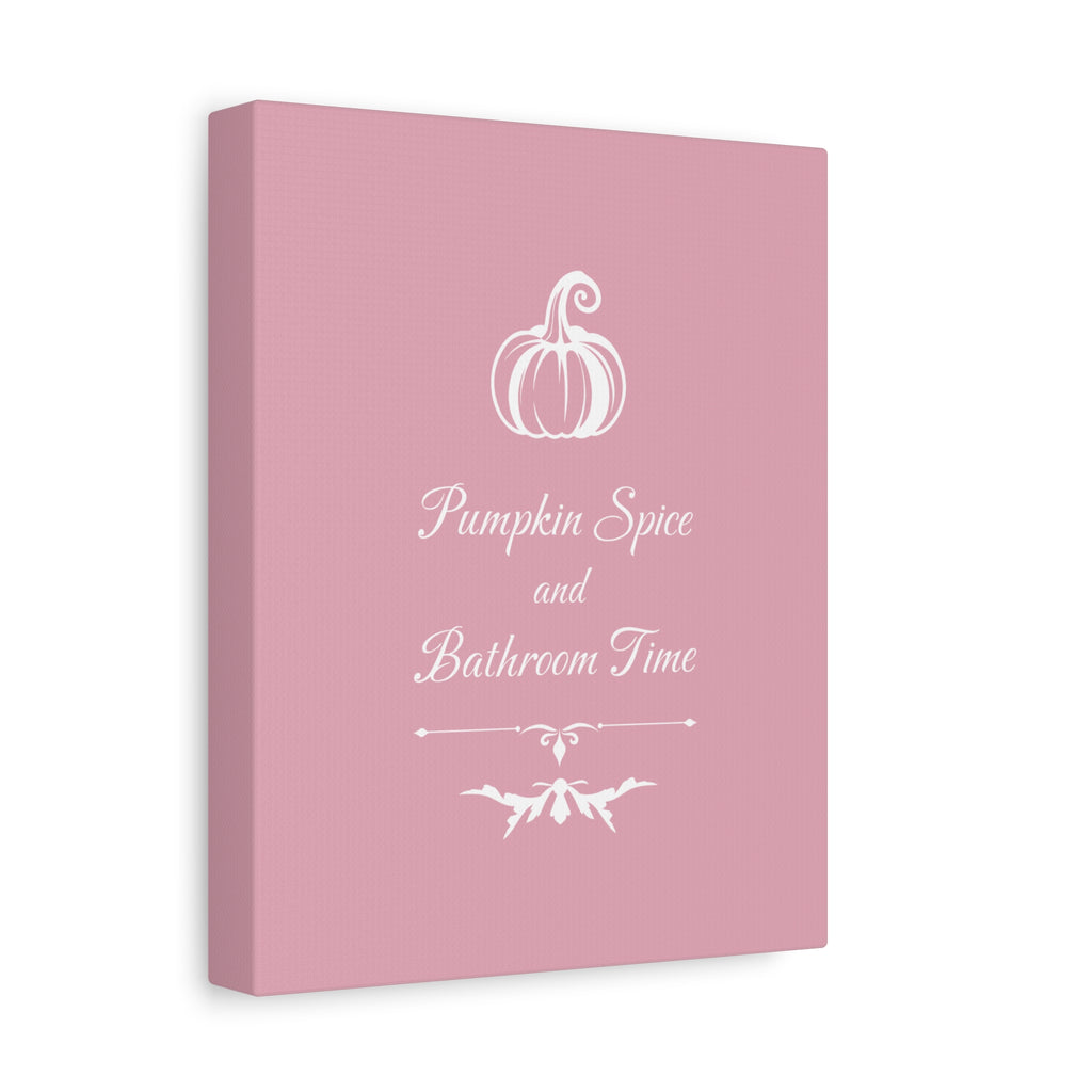 Pumpkin Spice and Bathroom Time