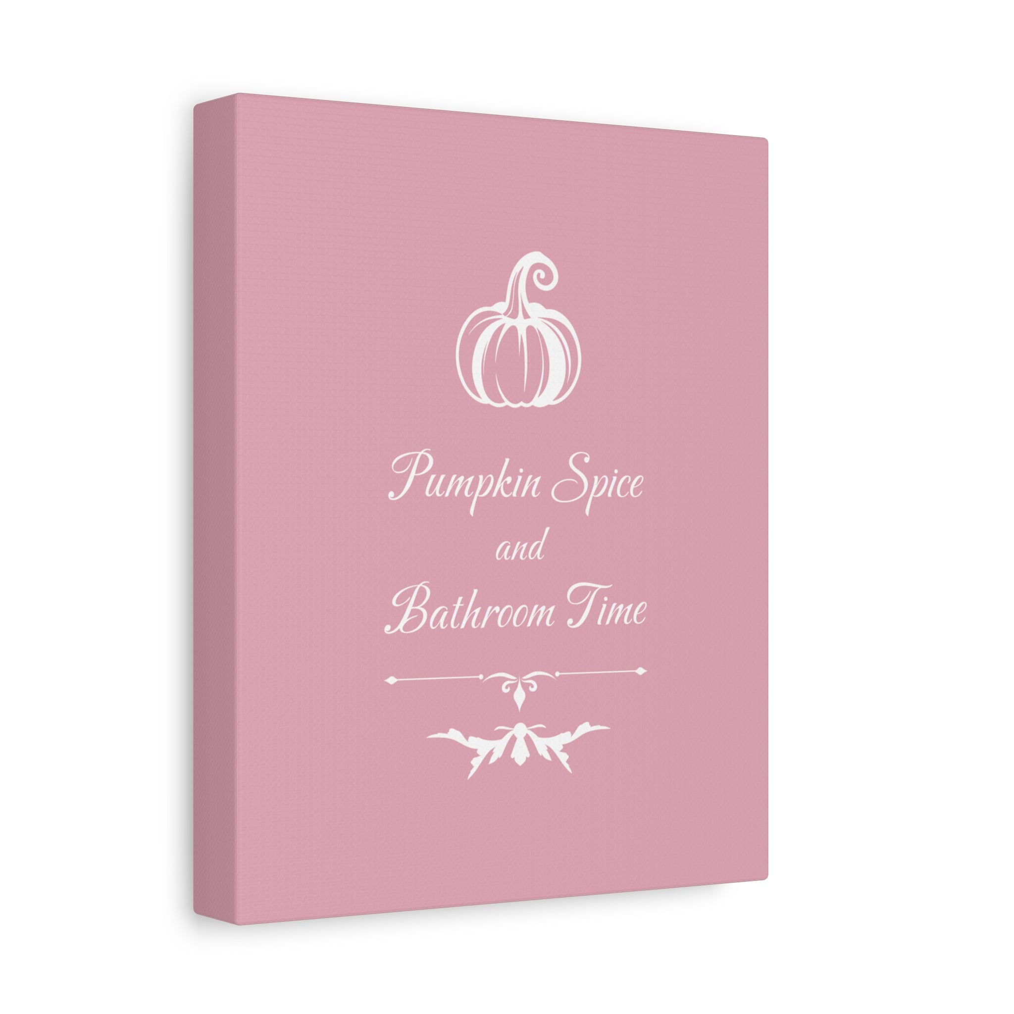 Pumpkin Spice and Bathroom Time