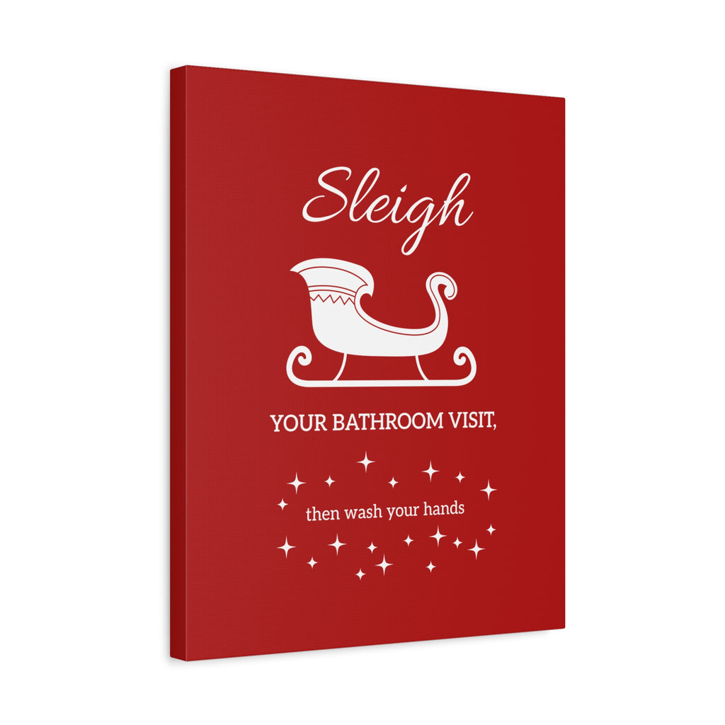 Sleigh Your Bathroom Visit