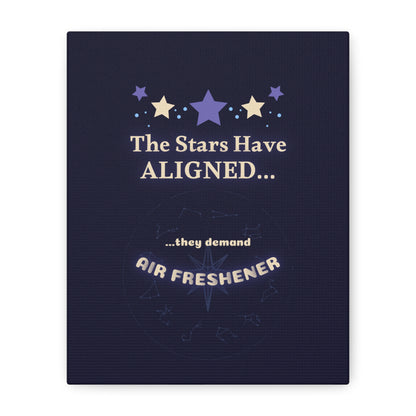 The Stars Have Aligned.. they Demand Air Freshener