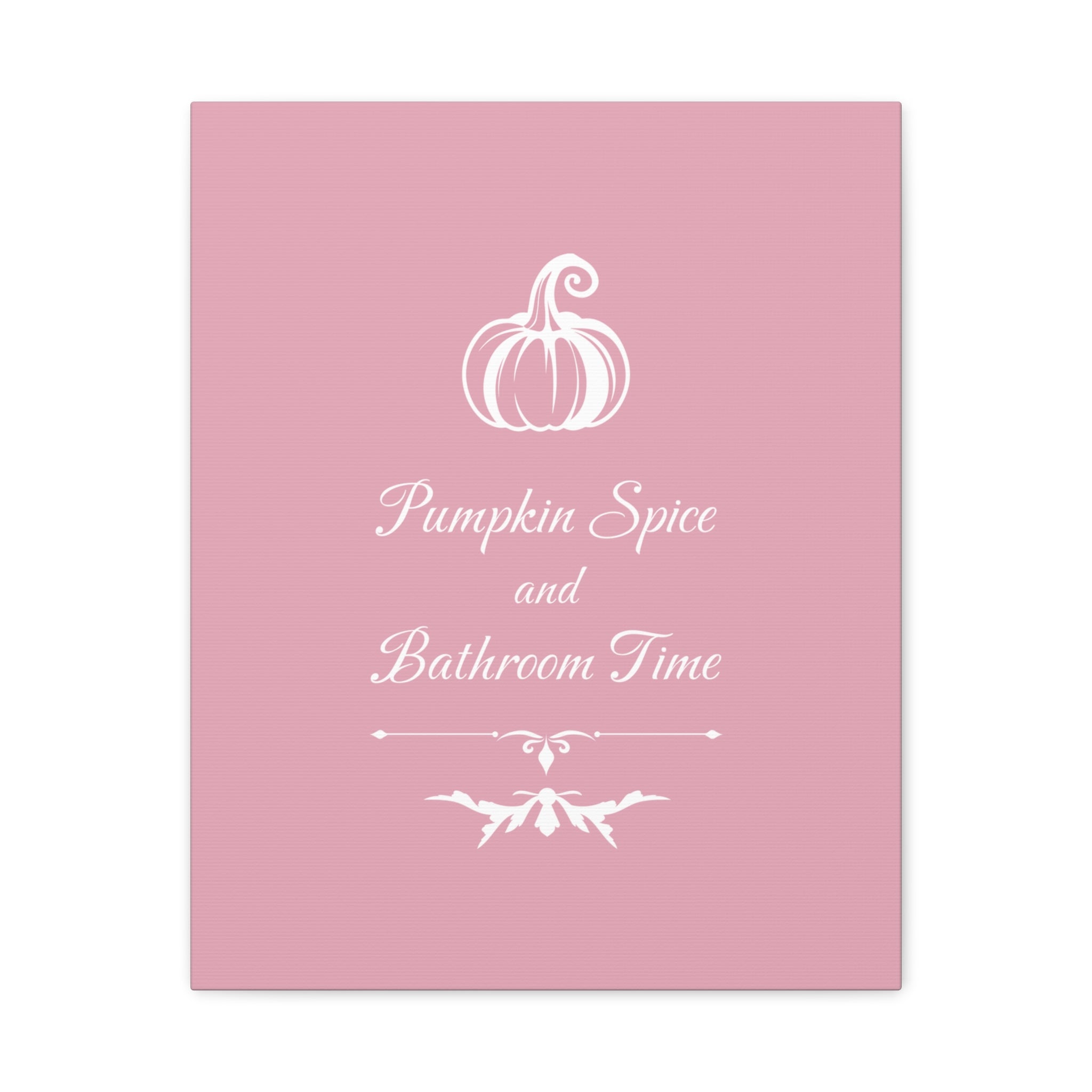 Pumpkin Spice and Bathroom Time