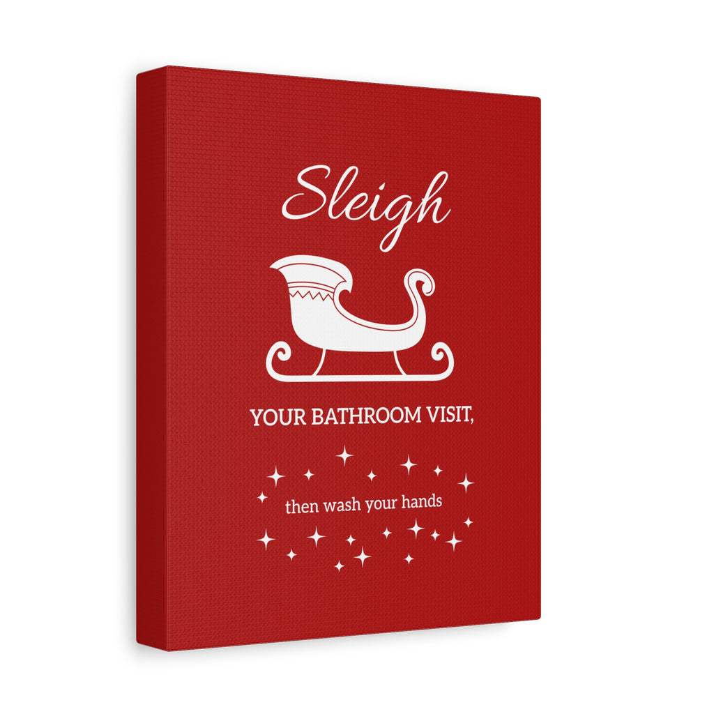 Sleigh Your Bathroom Visit