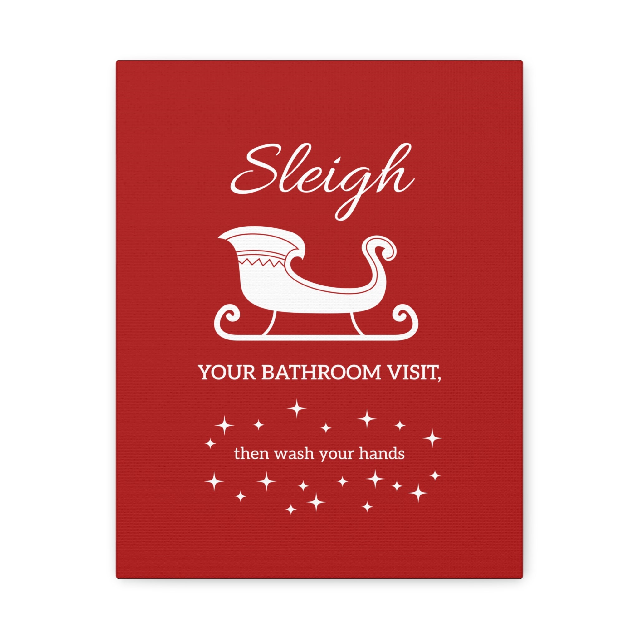Sleigh Your Bathroom Visit