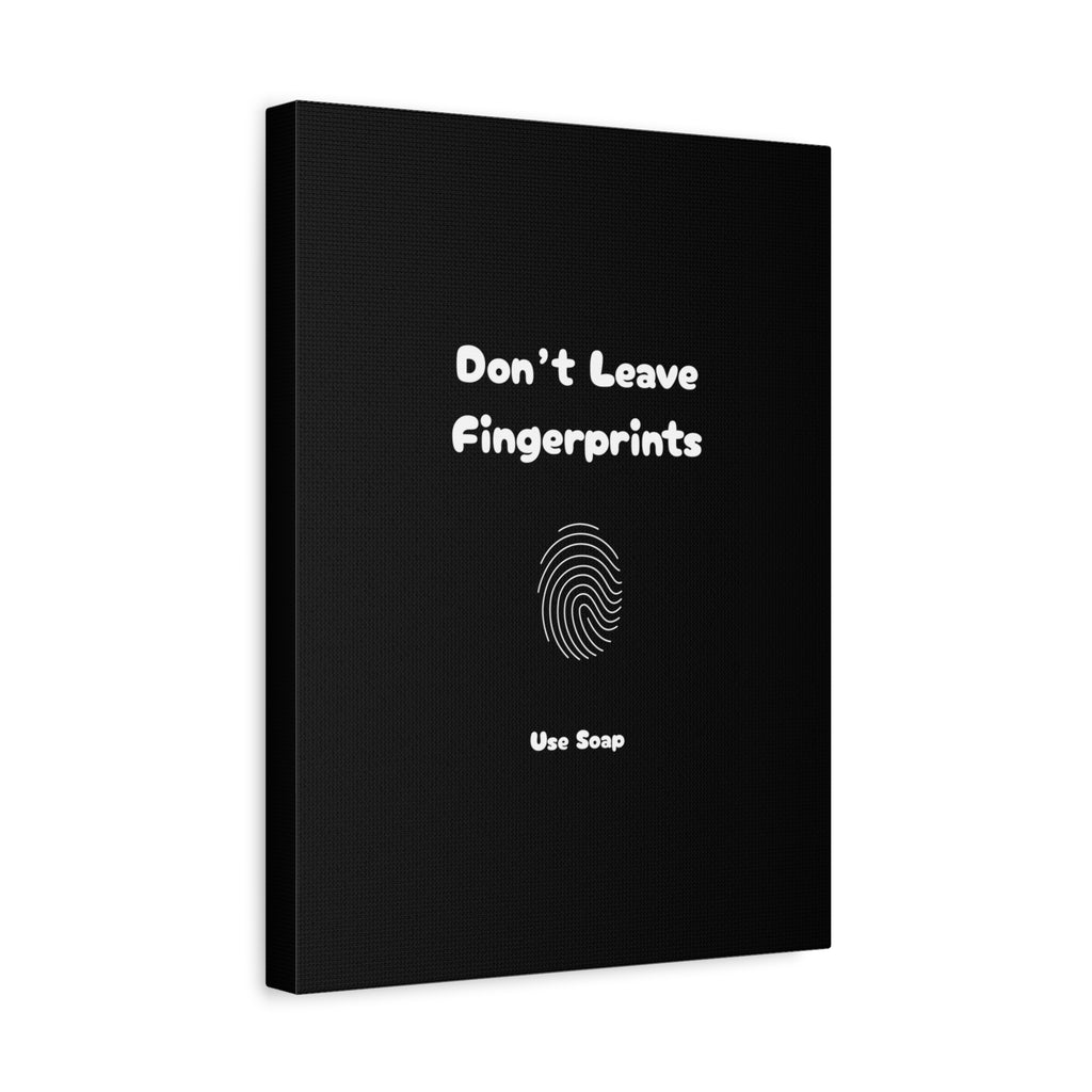 Don't Leave Fingerprints