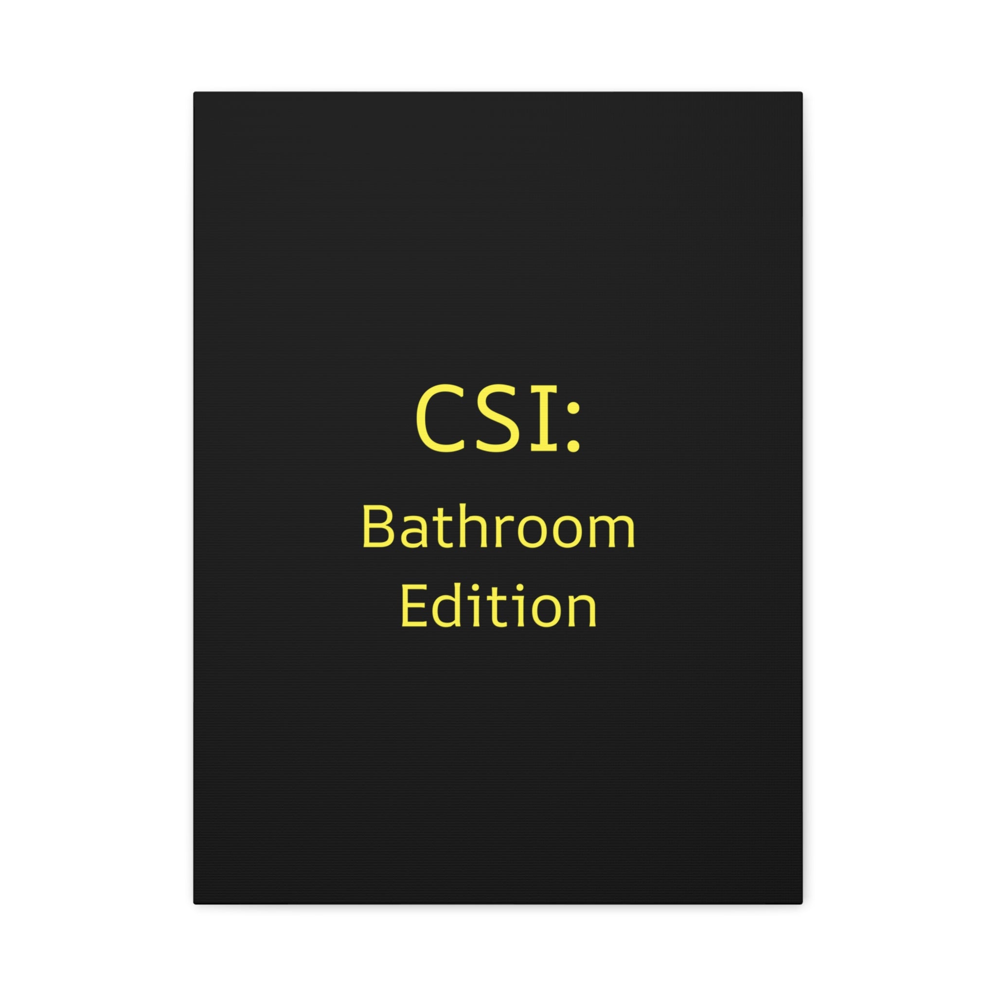CSI: Bathroom Edition