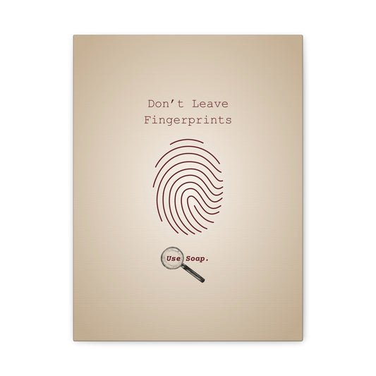 Don't Leave Fingerprints