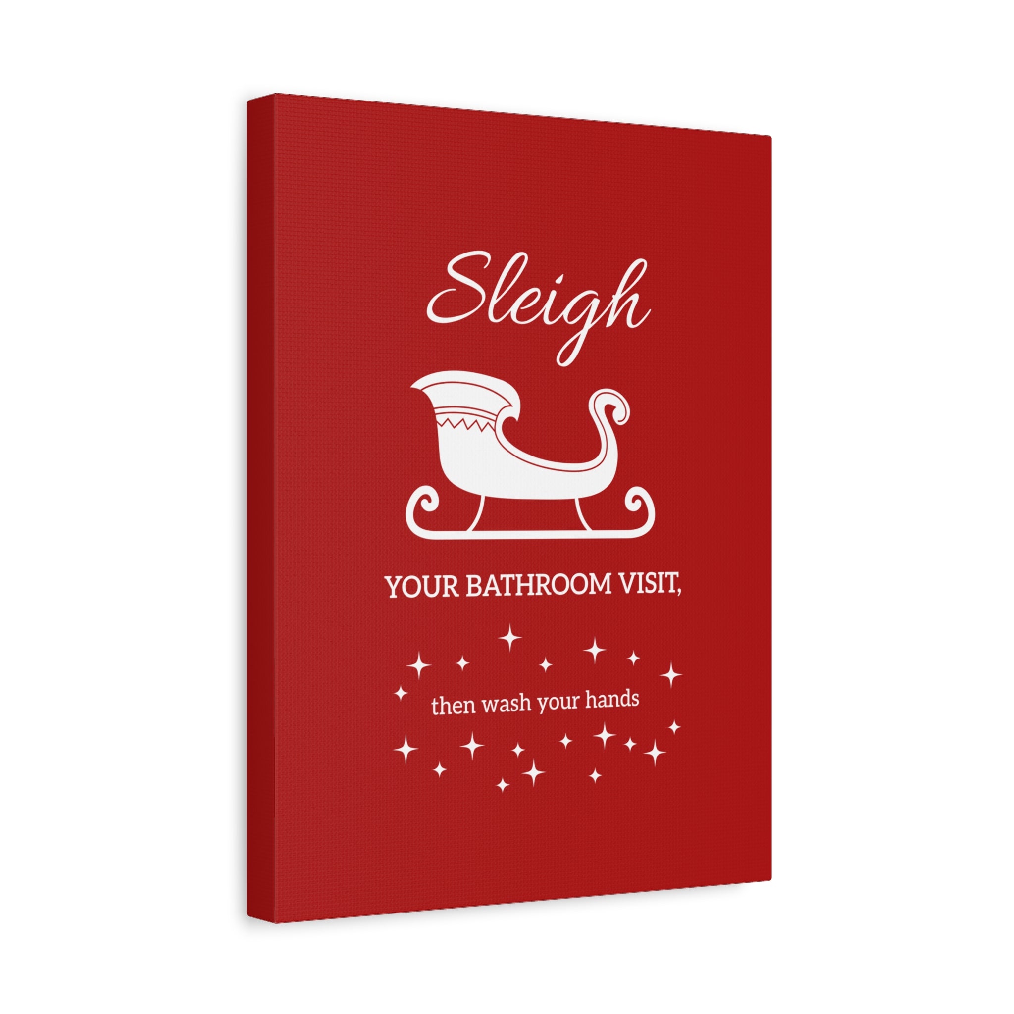 Sleigh Your Bathroom Visit