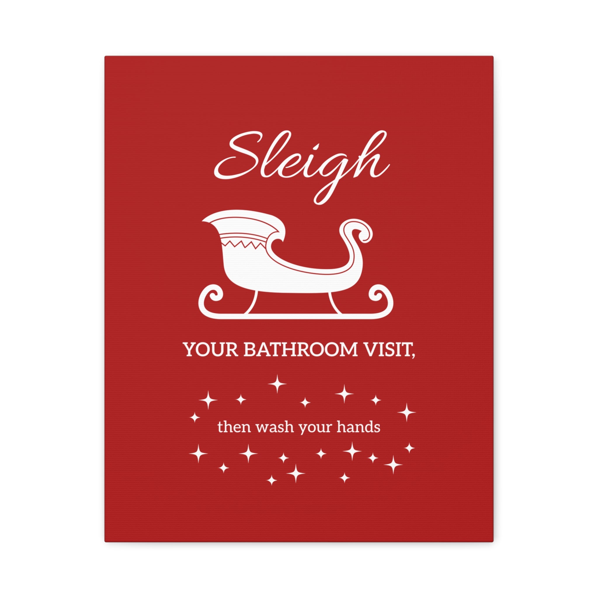 Sleigh Your Bathroom Visit