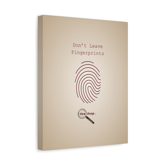 Don't Leave Fingerprints
