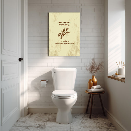 Sit Down Cowboy, This is a One-Horse Stall